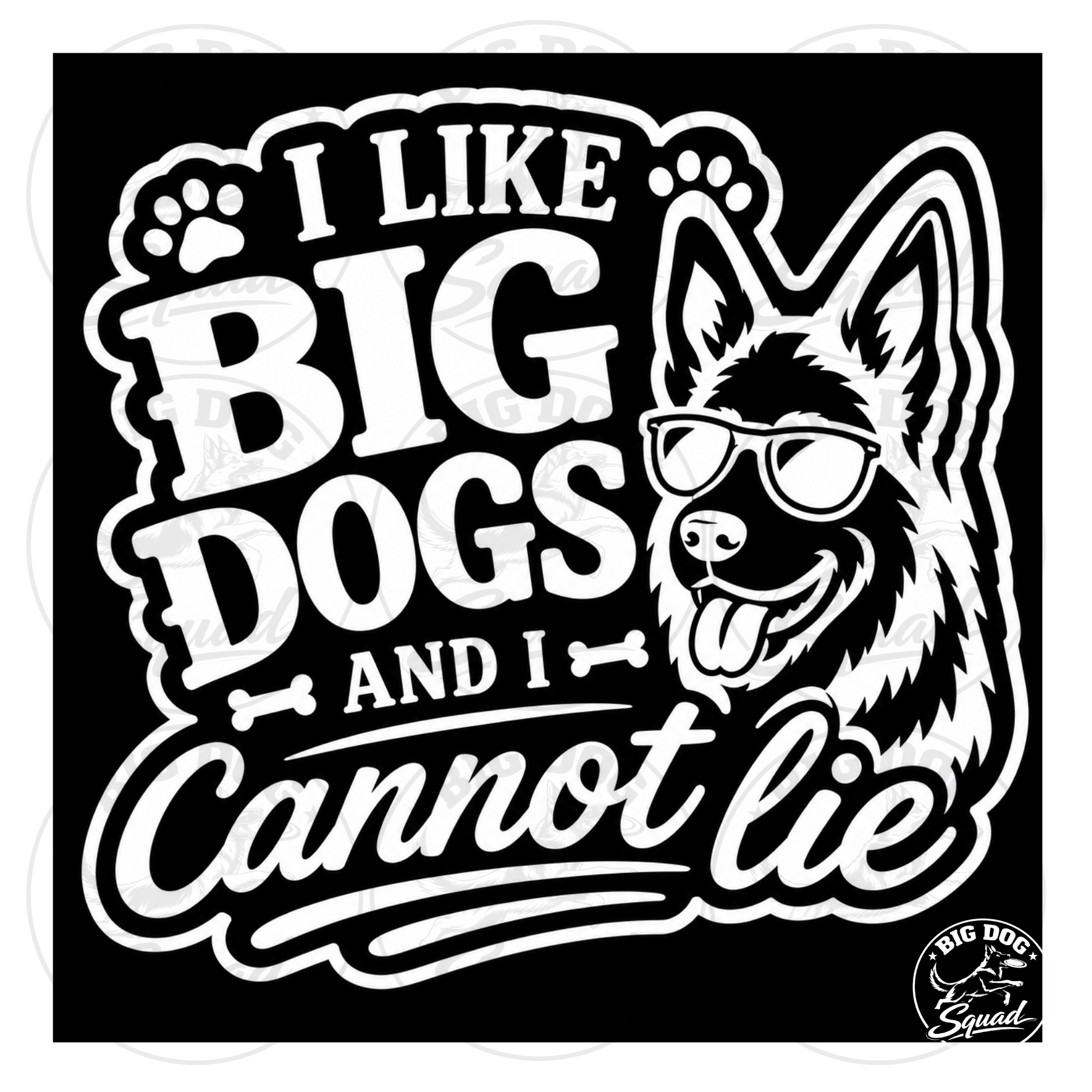 I Like Big Dogs and I Cannot Lie™ Decal