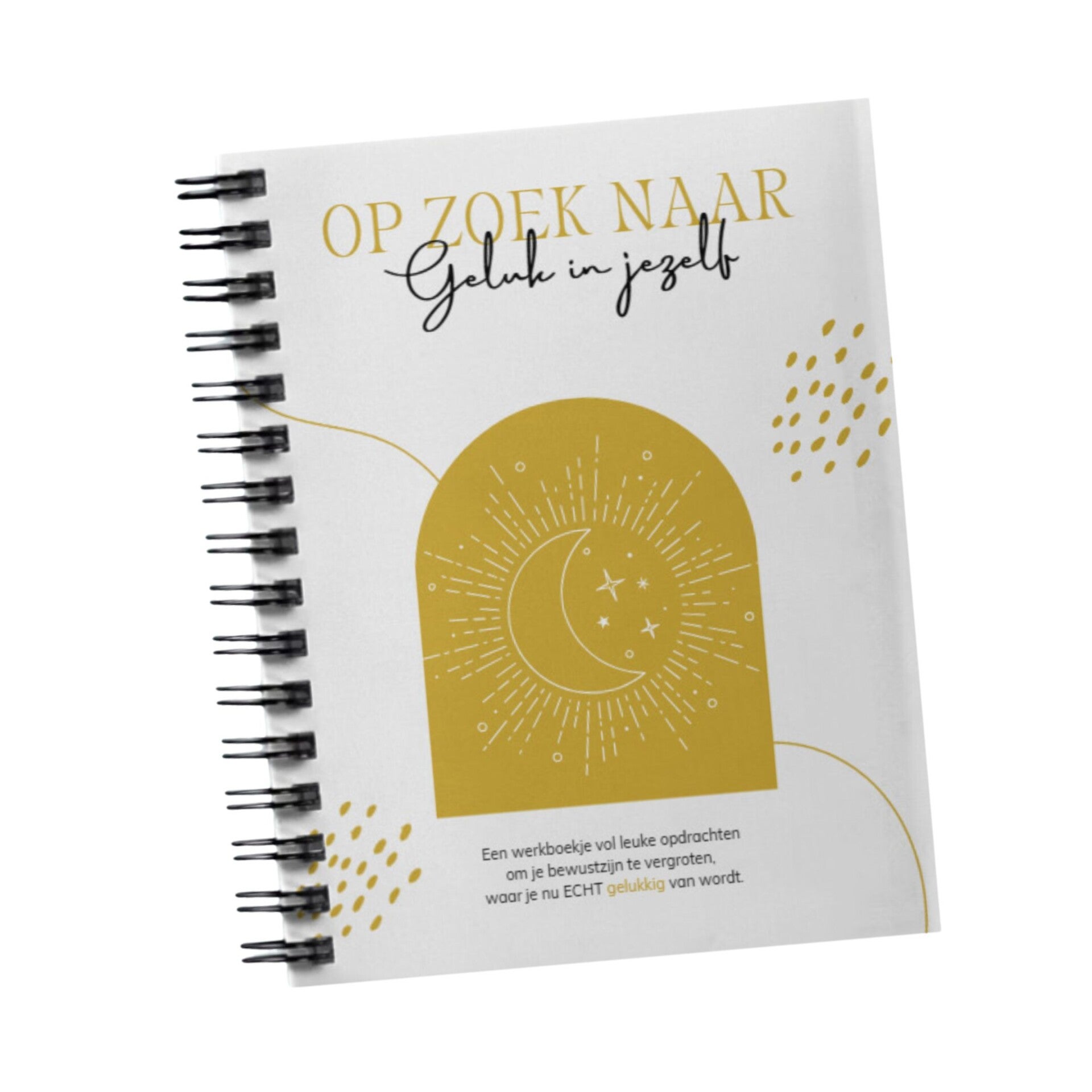 Op zoek naar geluk in jezelf werkboek