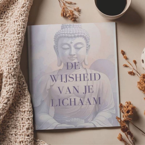 De wijsheid van je lichaam