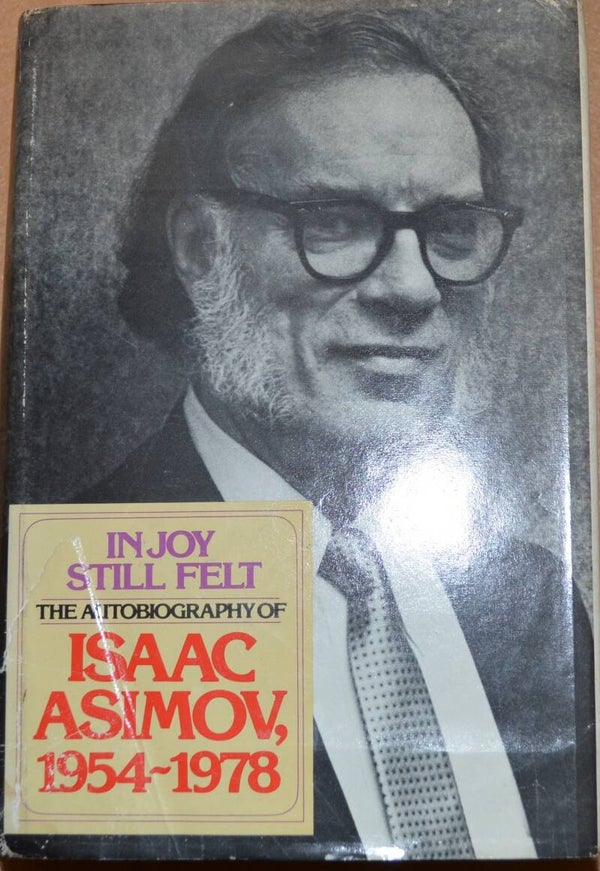 In Joy Still Felt - The Autobiography of Isaac Asimov, 1954-1978