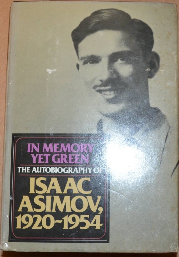 In Memory Yet Green - The Autobiography of Isaac Asimov, 1920-1954