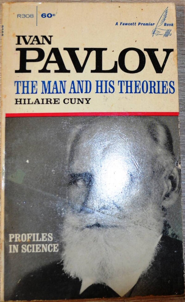 Ivan Pavlov - The Man and His Theories