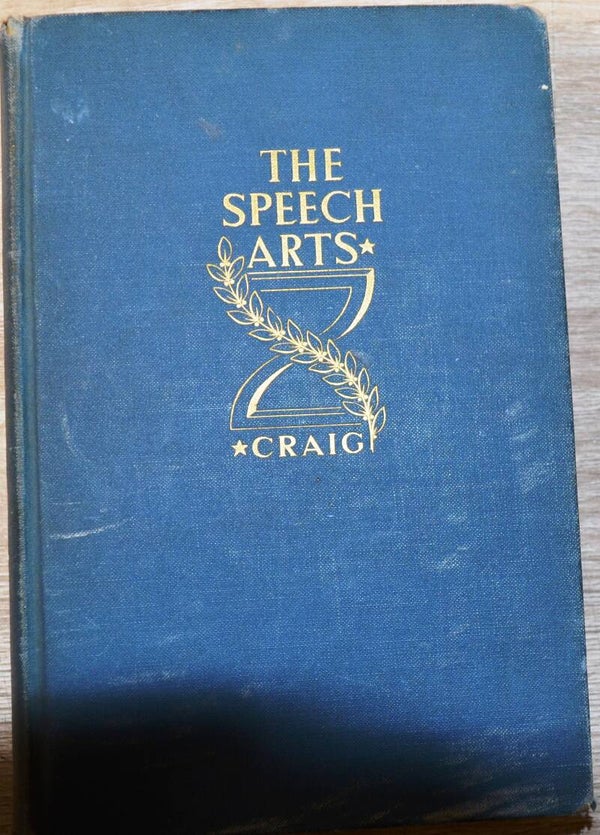 The Speech Arts: A Textbook of Oral English