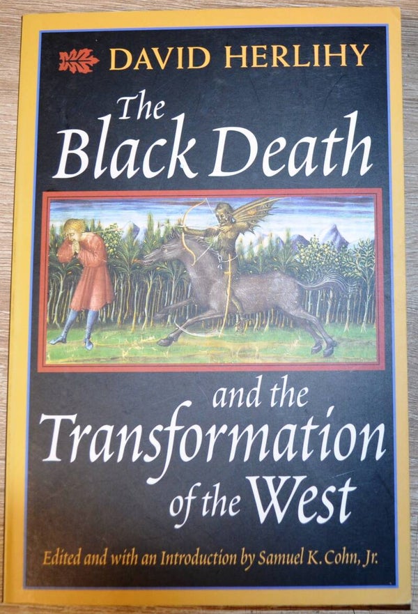 The Black Death and the Transformation of the West