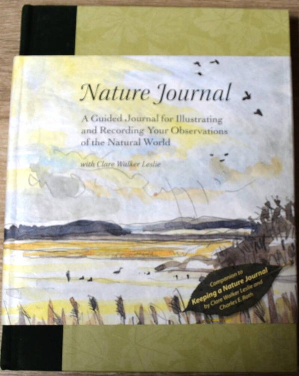 Nature Journal A Guided Journal for Illustrating and Recording Your Observations of the Natural World