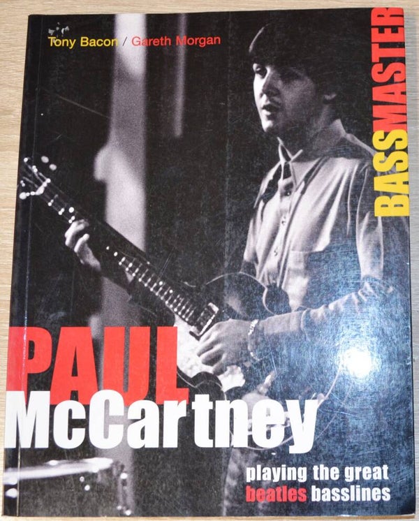 Paul McCartney: Bass Master -  Playing the Great Beatles Baselines