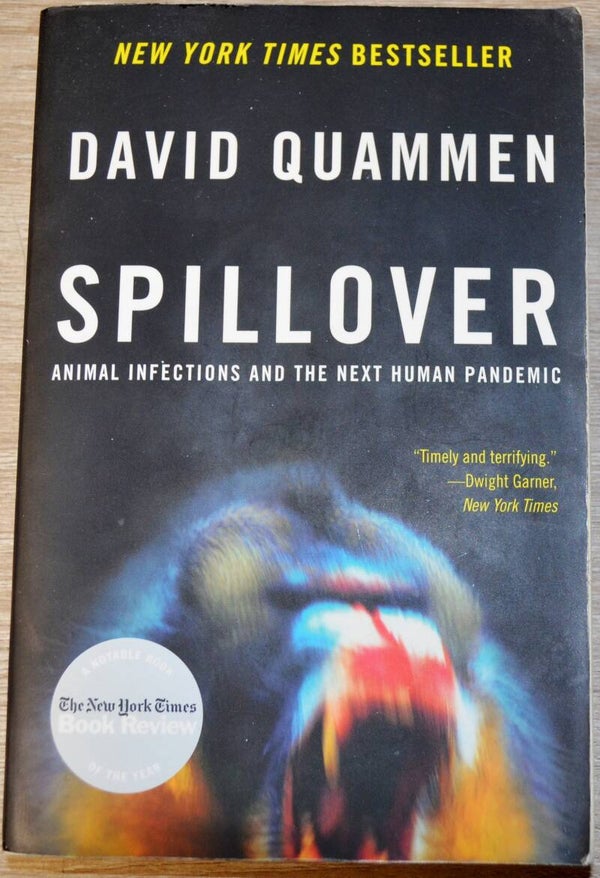 Spillover - Animal Infections and the Next Human Pandemic