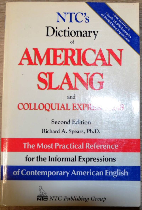 NTC's Dictionary of American Slang and Colloquial Expressions