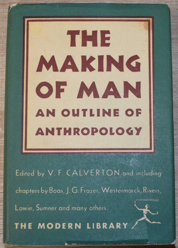 The Making of Man - An Outline of Anthropology