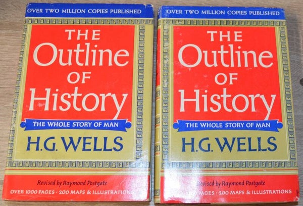 The Outline of History: The Whole Story of Man Volumes I & II