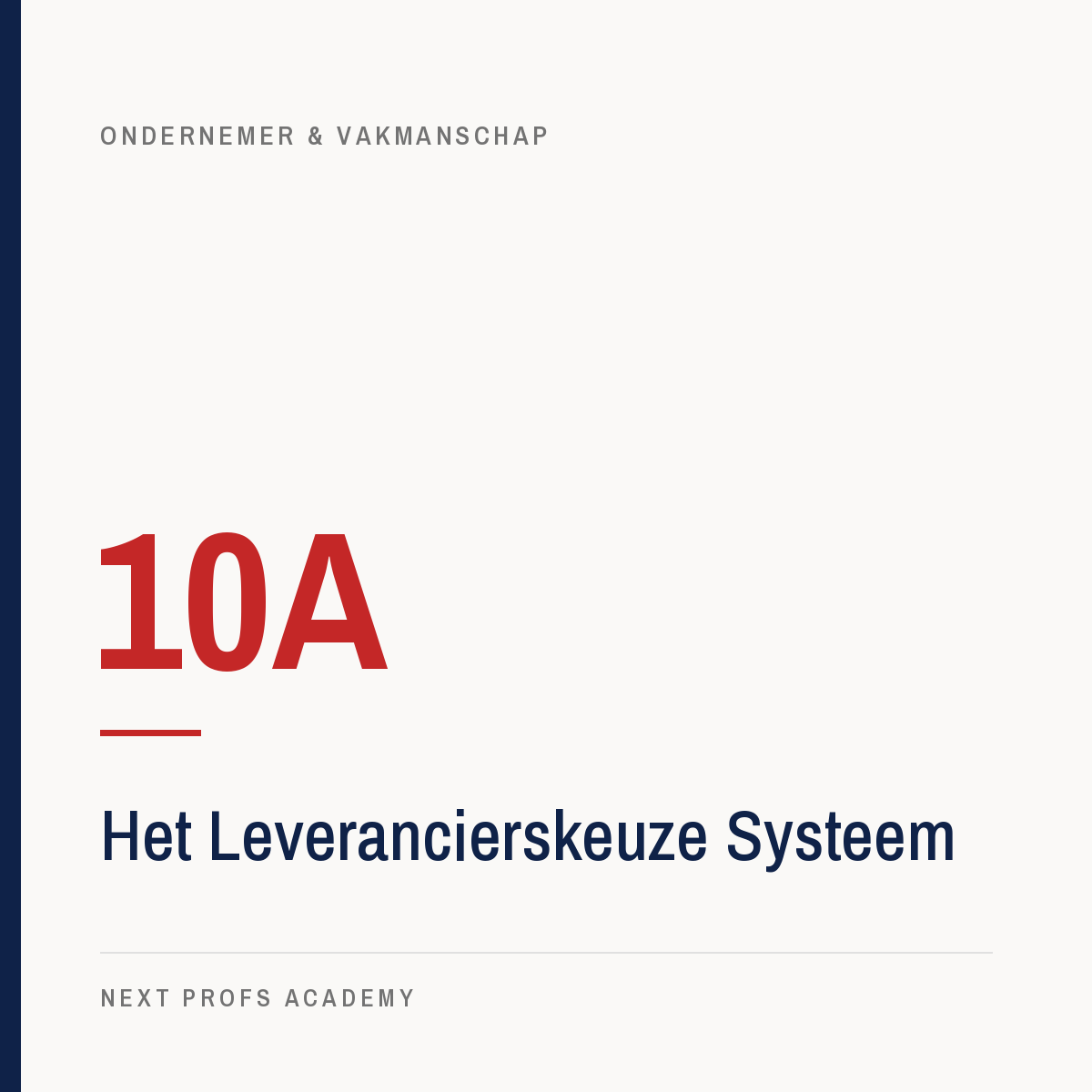 10A — Het Leverancierskeuze Systeem