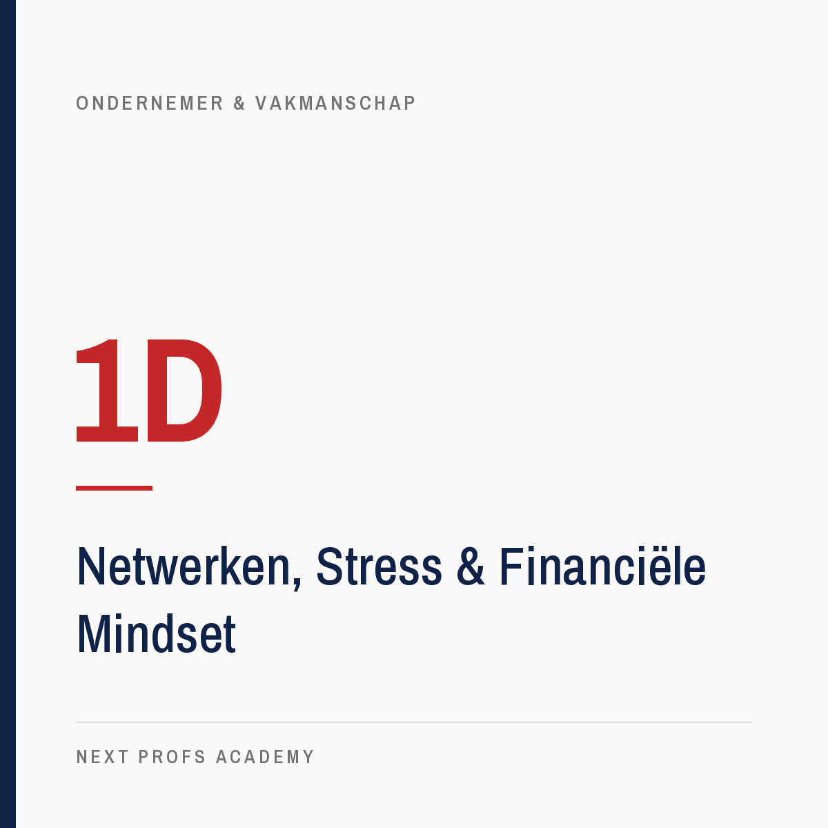1D — Netwerken, Stress & Financiële Mindset