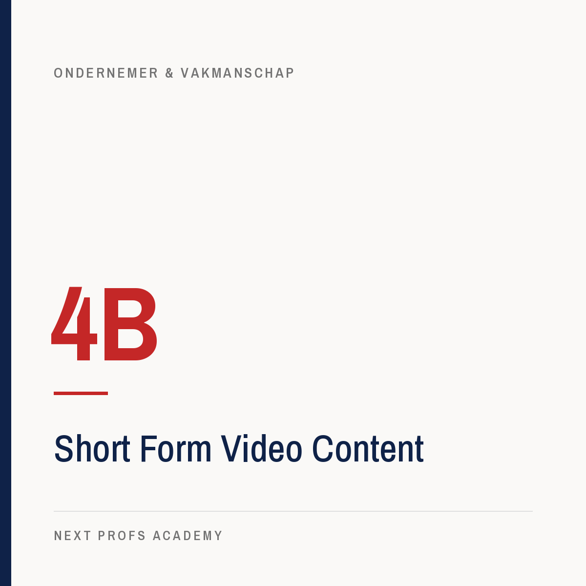 4B — Short Form Video Content