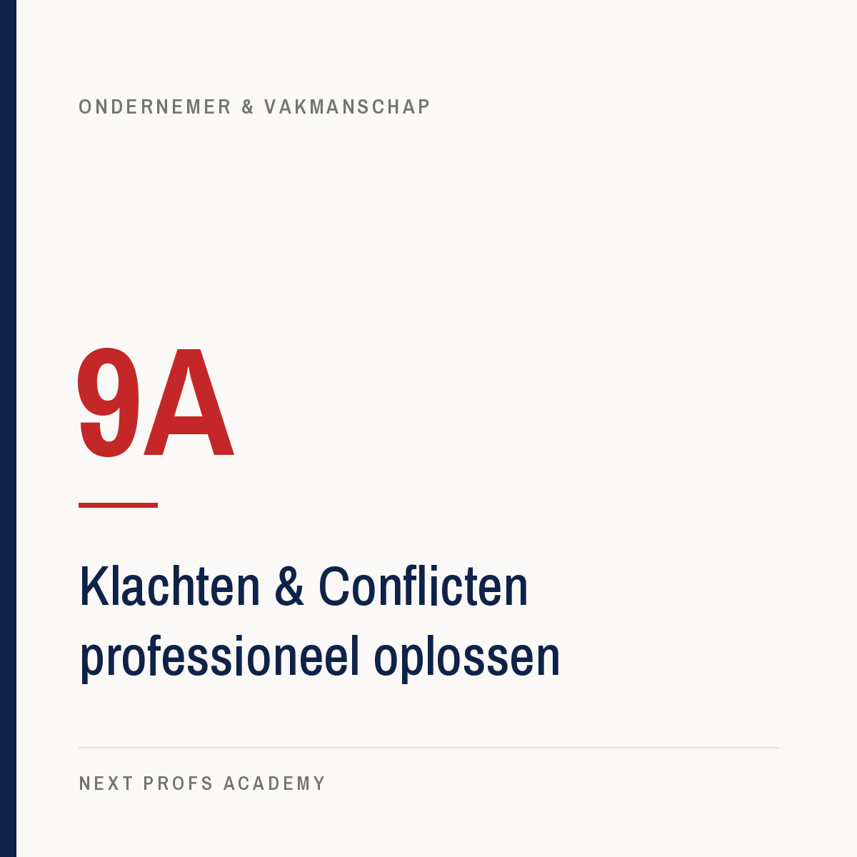 9A — Klachten & Conflicten professioneel oplossen