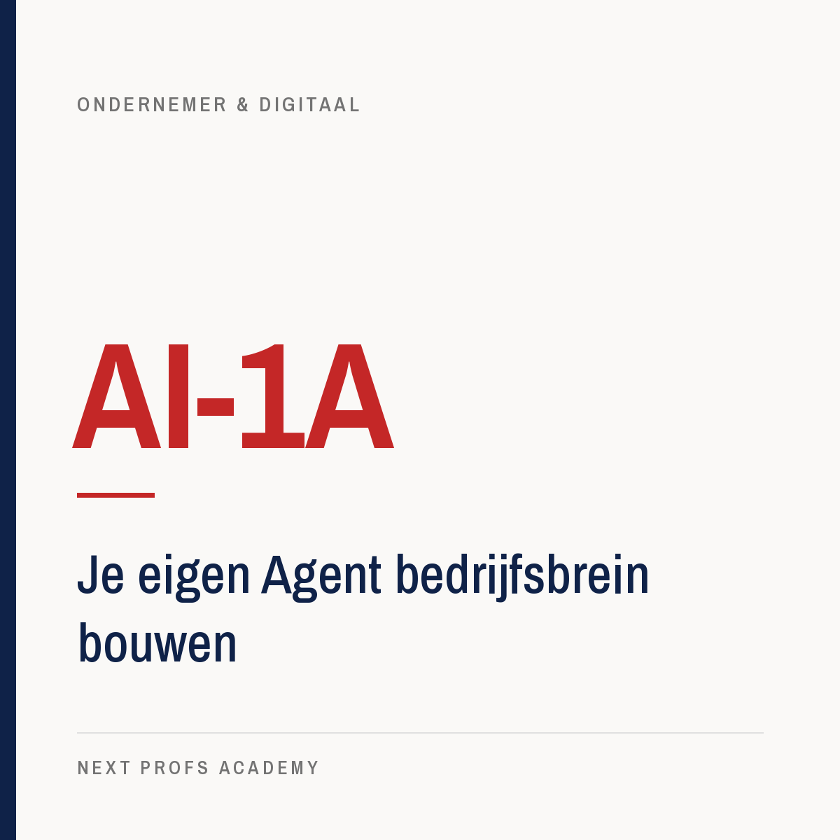 AI-1A — Je eigen Agent bedrijfsbrein bouwen
