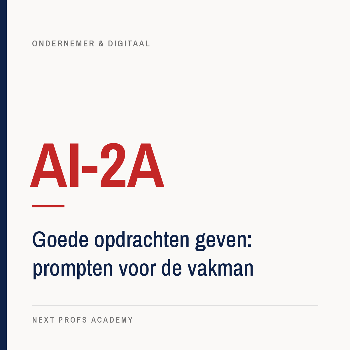 AI-2A — Goede opdrachten geven: prompten voor de vakman