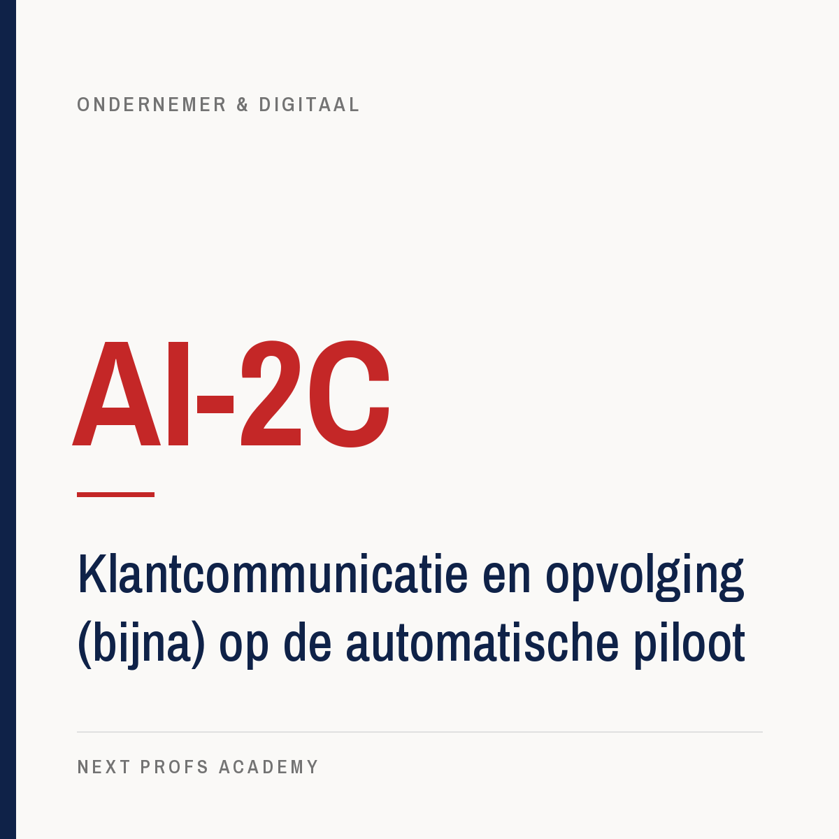 AI-2C — Klantcommunicatie en opvolging (bijna) automatisch