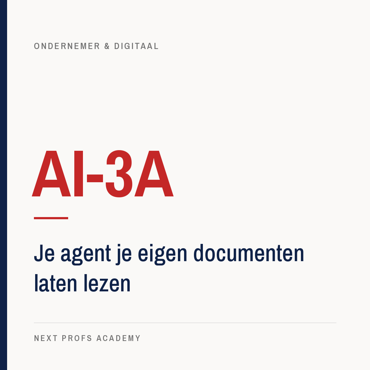 AI-3A — Je agent je eigen documenten laten lezen