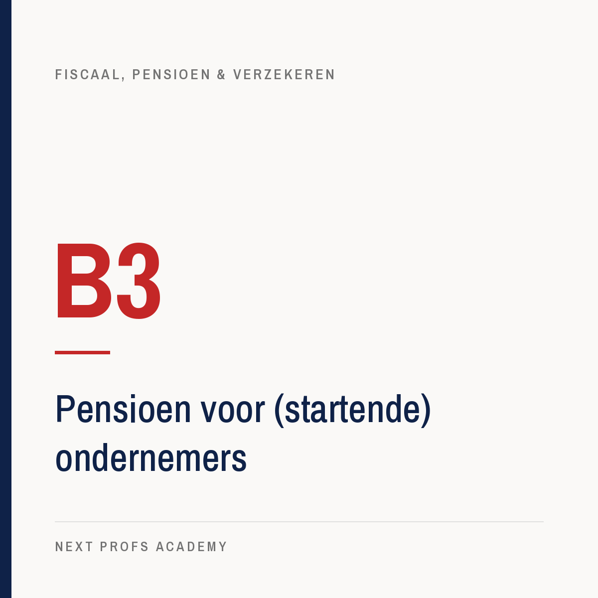 B3 — Pensioen voor (startende) ondernemers