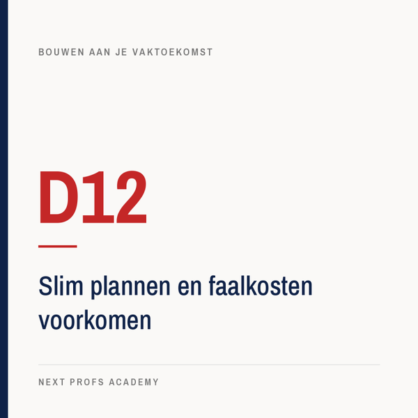 D12 — Slim plannen, minder faalkosten