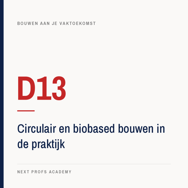 D13 — Circulair & biobased bouwen