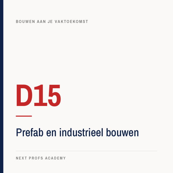 D15 — Prefab & industrieel bouwen