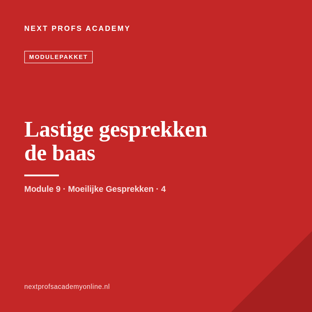 Module 9 · Lastige gesprekken de baas