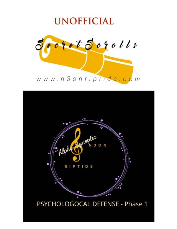 Unofficial Secret Scrolls - PSYCHOLOGICAL DEFENSE - Phase 1