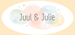 Juul &amp; Julie