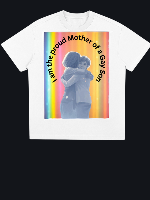 I am the proud mother of a gay son
