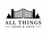 All Things Door &amp; Gate