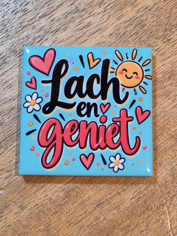 Magneet tegel | Lach en geniet