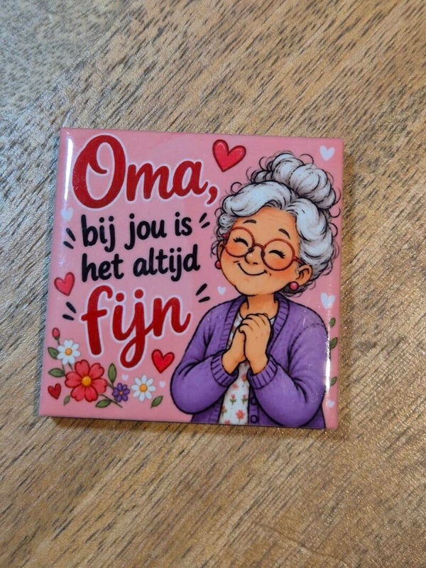 Magneet tegel | Oma bij jou is het altijd fijn