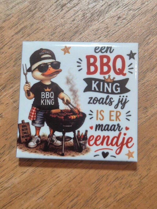 Magneet tegel | BBQ King zoals jij is er maar eendje