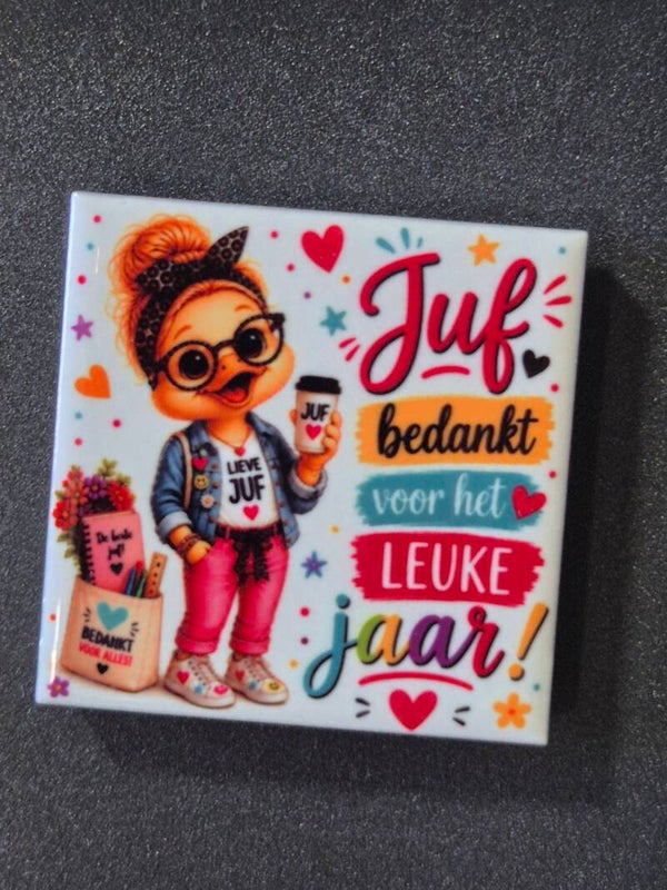 Magneet tegeltje | Juf bedankt voor het leuke jaar
