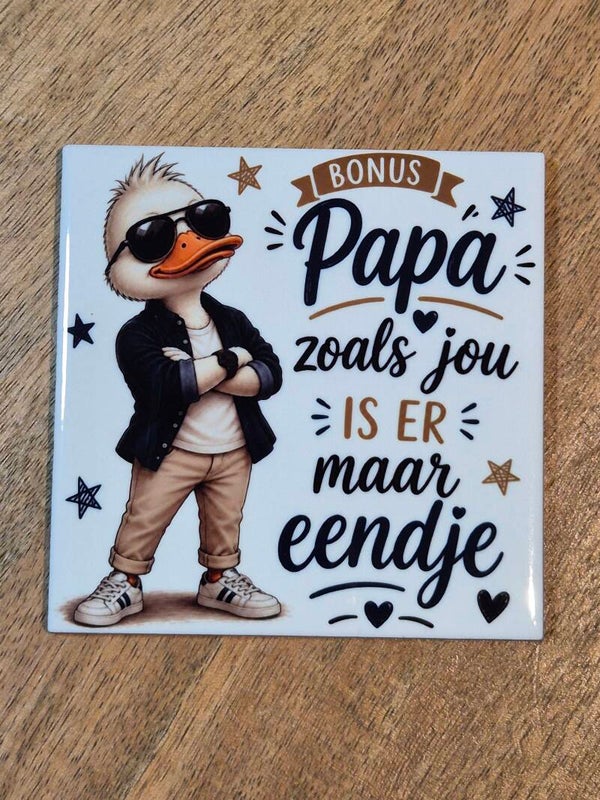 Tegel | Bonus papa als jou is er maar eendje