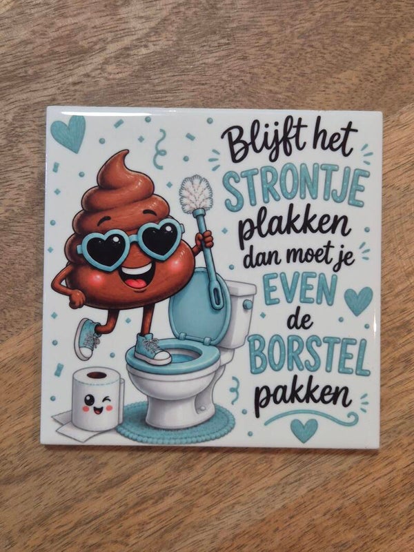 Tegel | Blijft het strontje plakken...aqua blauw