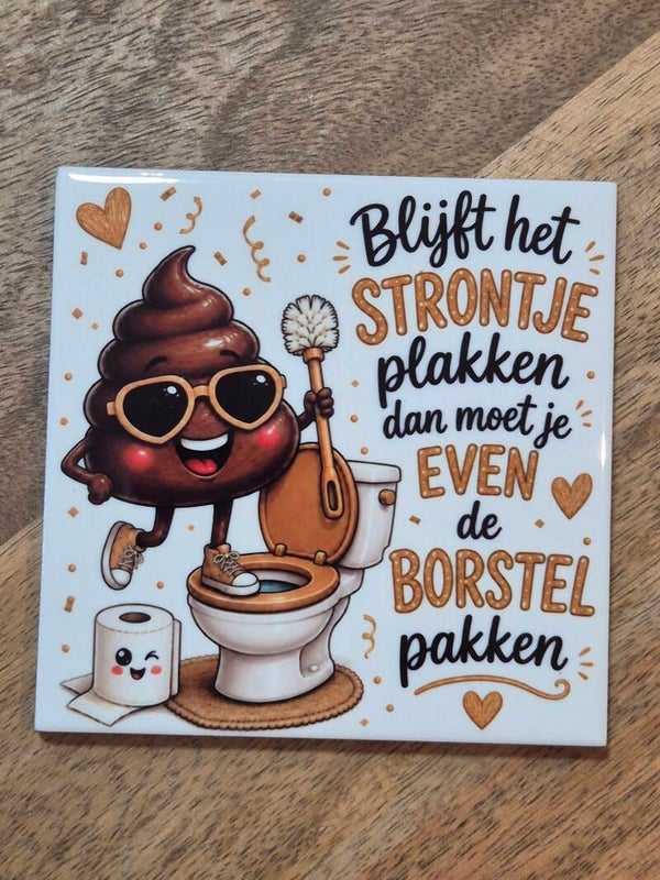 Tegel | Blijft het strontje plakken....goud