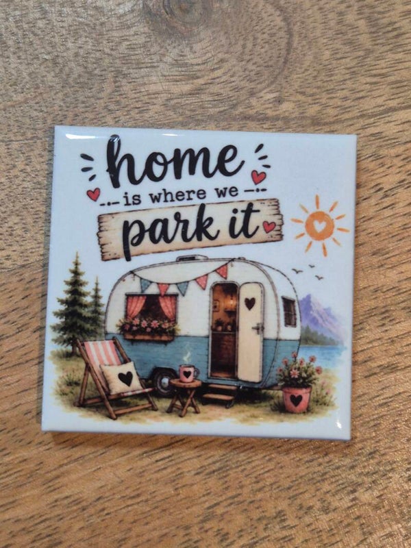 Magneet tegel | Home is where we park it caravan