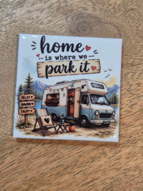 Magneet tegel | home is where we parkt it camper