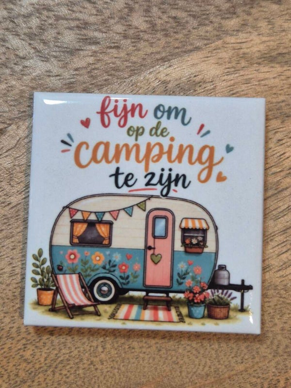 Magneet tegel | fijn om op de camping te zijn. Caravan