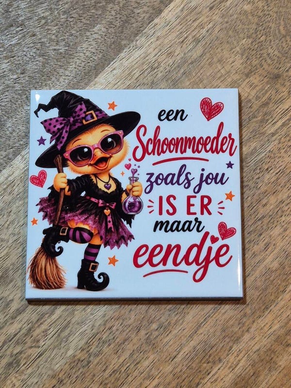 Tegel | Schoonmoeder zoals jou is er maar eendje