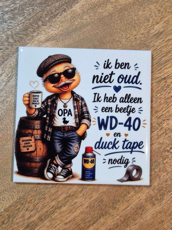 Tegel | Ik ben niet oud wd 40
