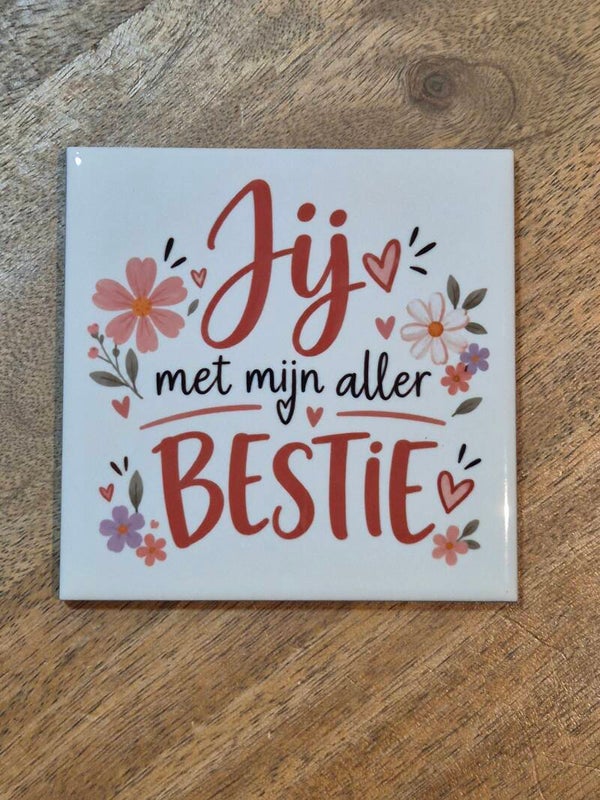 Tegel | Jij bent mijn aller bestie