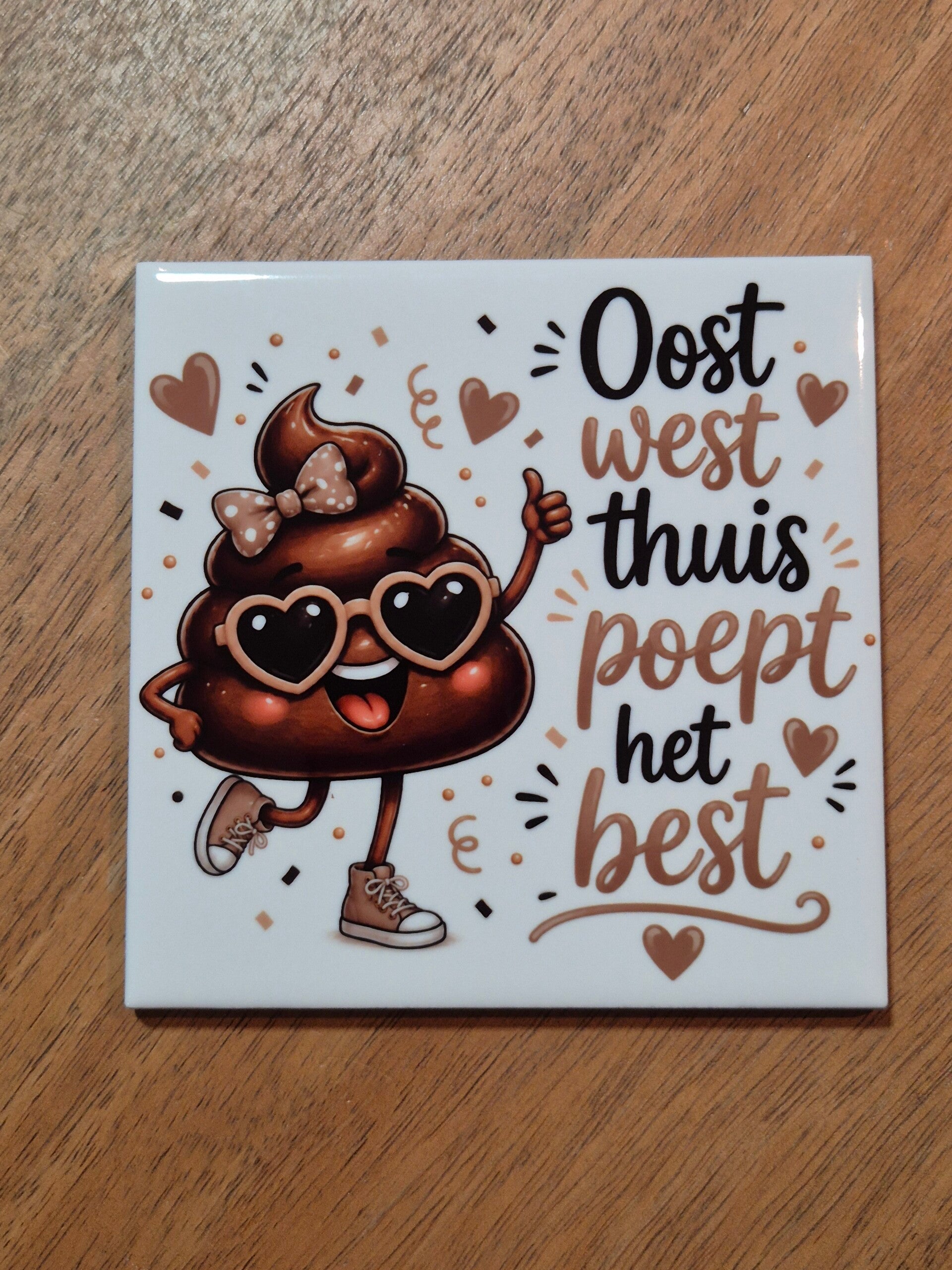 Tegel | Oost west thuis poept het best (taupe)