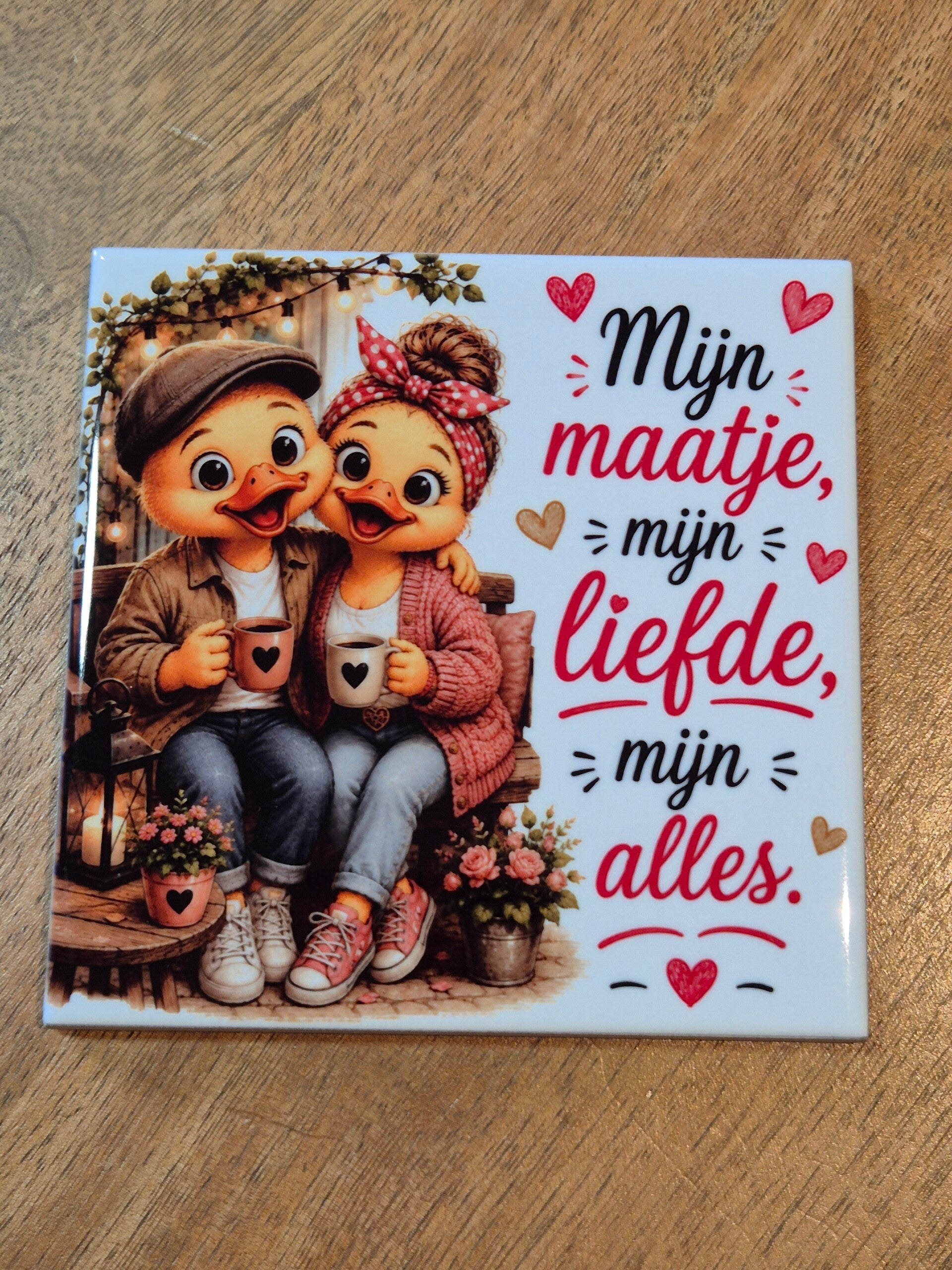 Tegel | Mijn maatje mijn liefde mijn alles