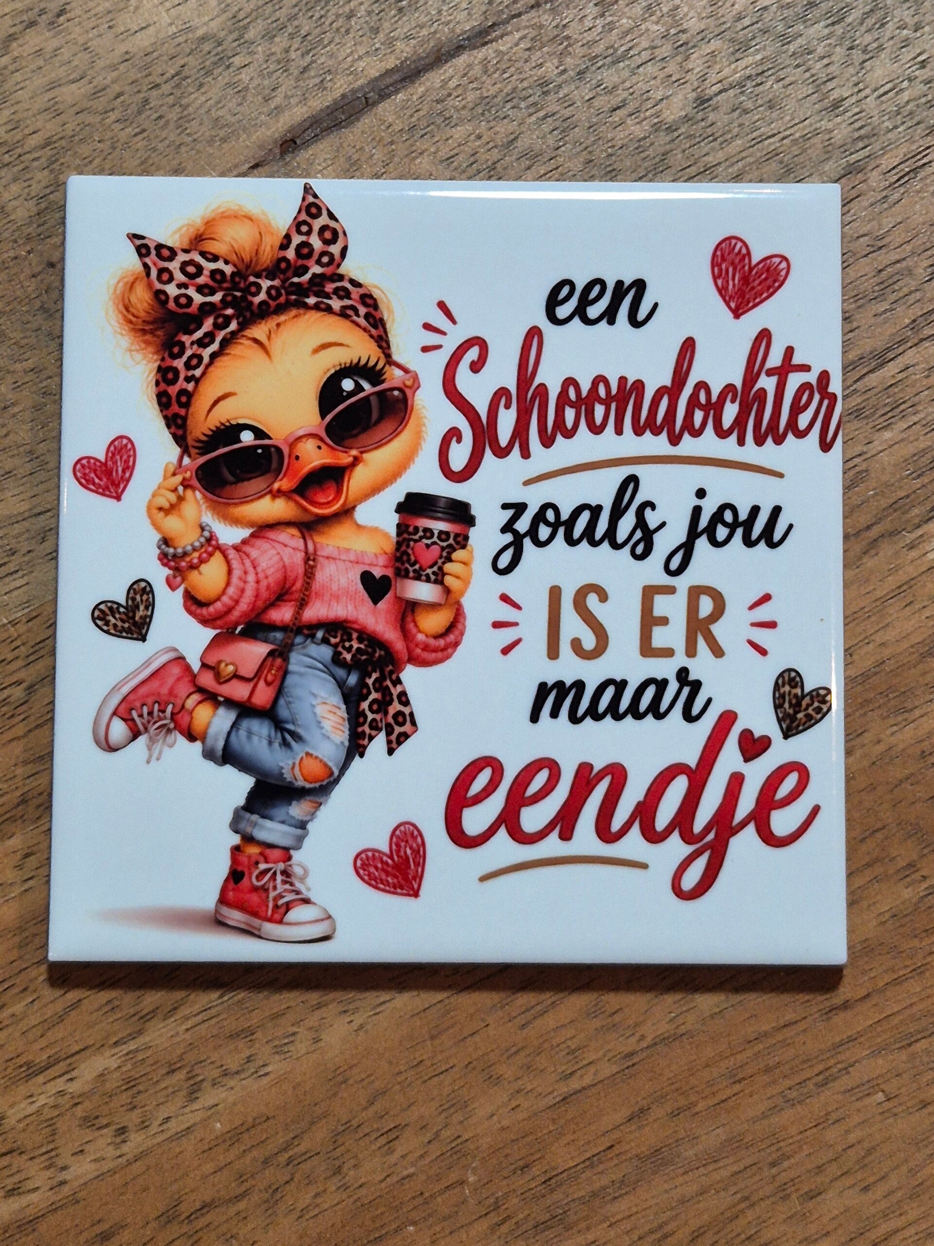 Tegel | Schoondochter zoals jou is er maar eendje