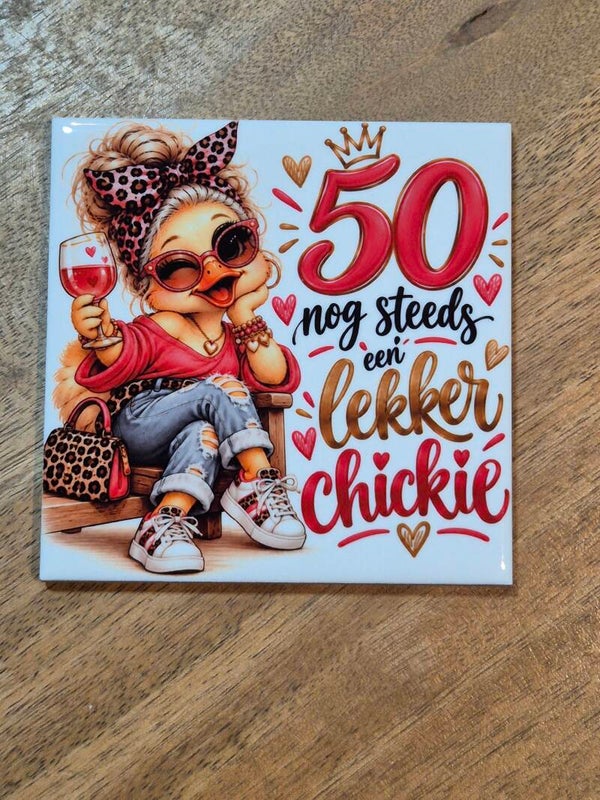 Tegel | 50 Jaar lekker chickie (wijn)