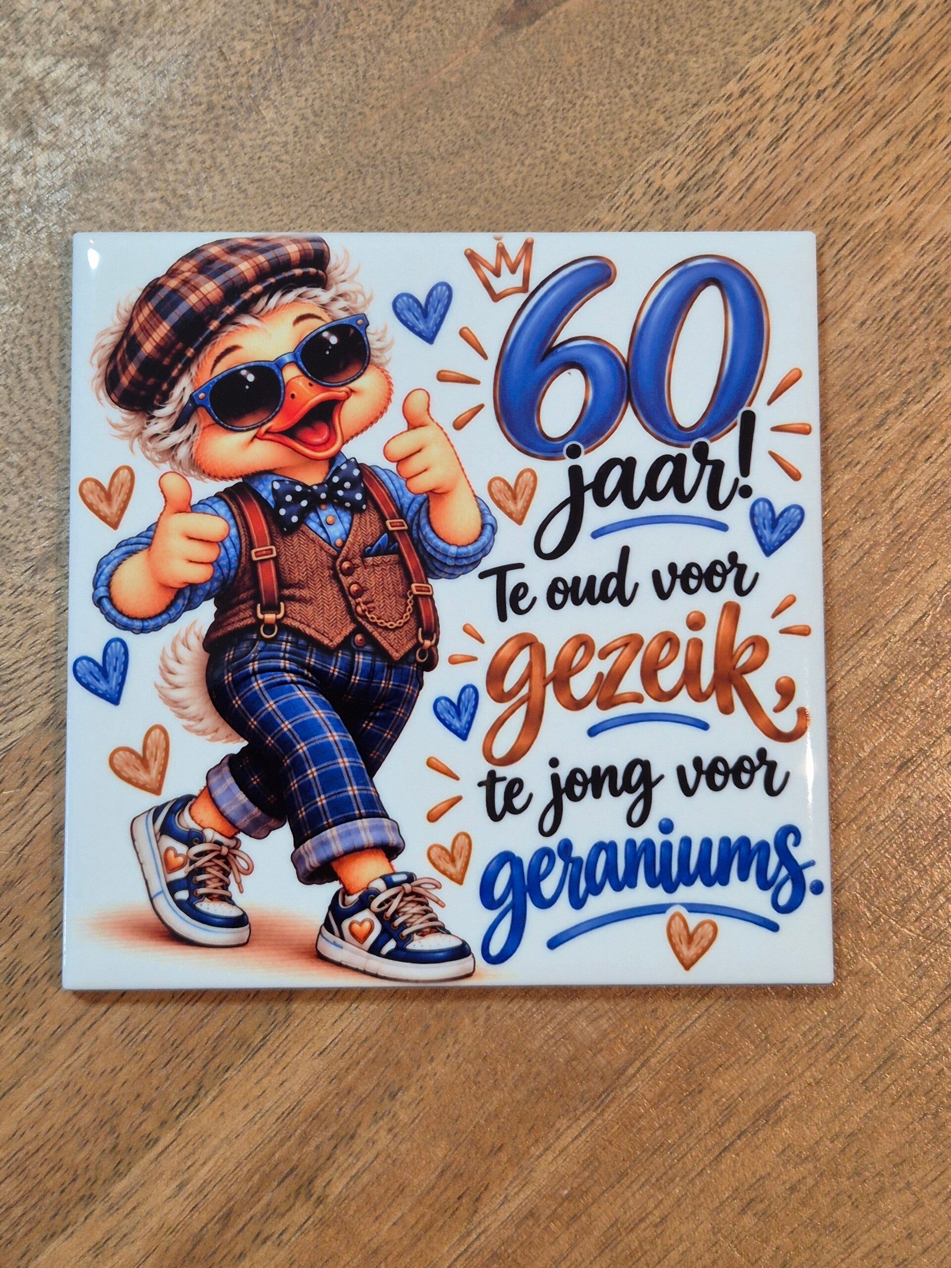 Tegel | 60 jaar te oud voor gezeik te jong voor geraniums man (leeftijd aanpasbaar)
