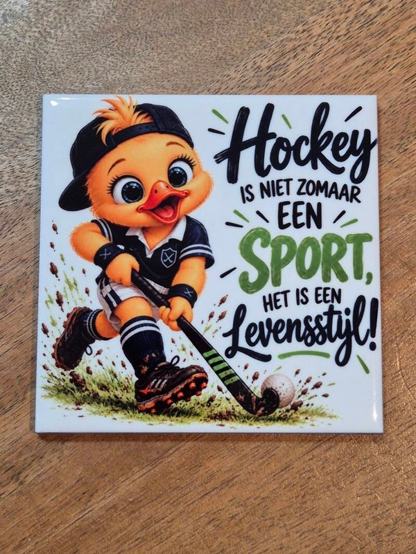 Tegeltje | Hockey is niet zomaar een sport het is een levensstijl